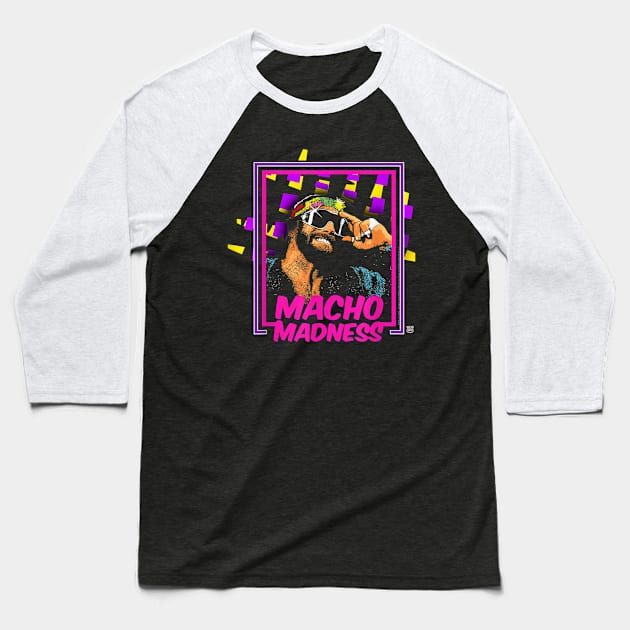 Macho Man Madness Baseball T-Shirt by Holman